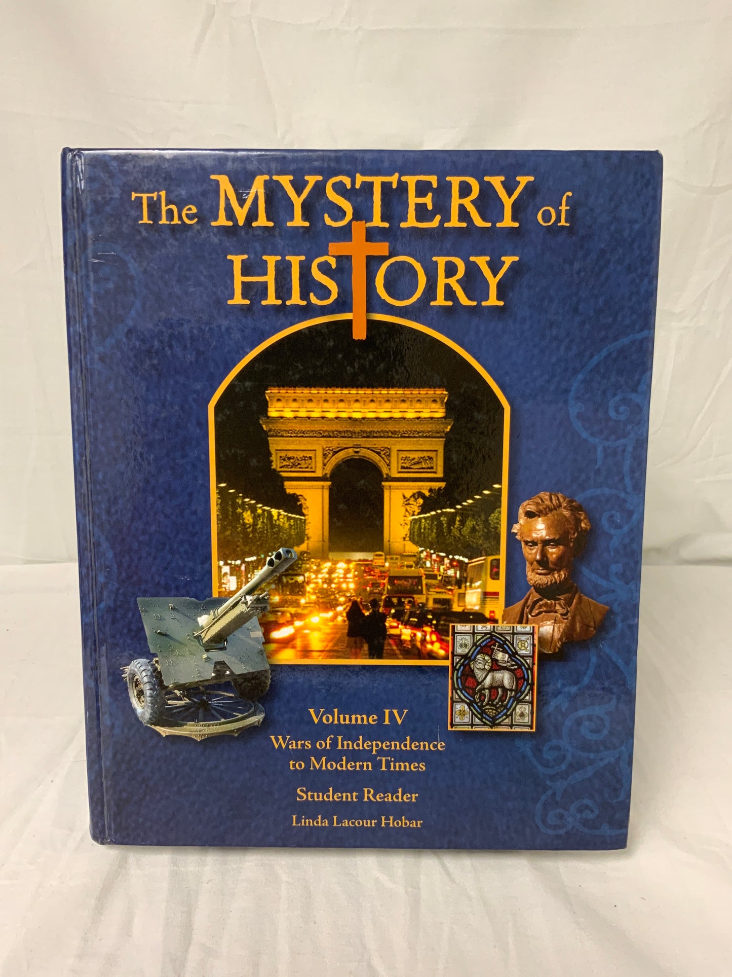 The Mystery of History Volume IV (1st Ed.) Student Reader