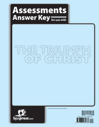 The Triumph of Christ Assessments Answer Key (1st ed.)