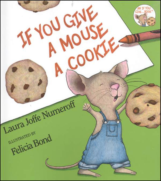 If You Give a Mouse a Cookie
