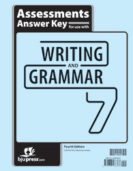 Writing & Grammar 7 Assessments Answer Key, 4th ed.