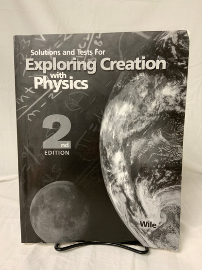 Exploring Creation with Physics (2nd Ed.) Solutions and Tests