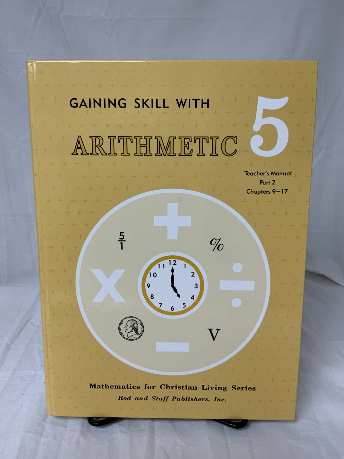 Rod & Staff Gaining Skill with Arithmetic Grade 5 Teacher's Manual