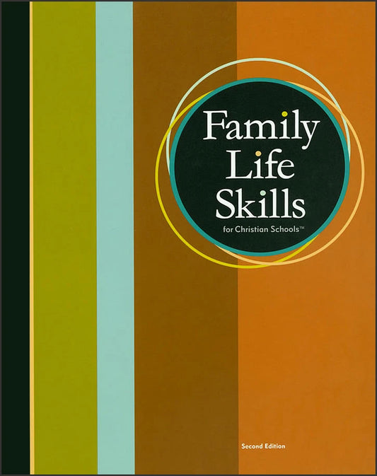 Family Life Skills Student Text (2nd ed.)