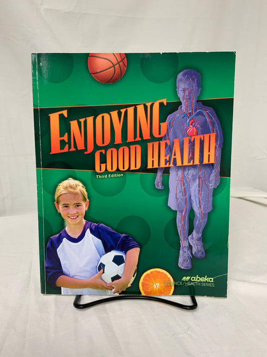 Abeka Enjoying Good Health (3rd Ed.) Textbook