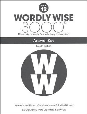 Wordly Wise 3000 Student Book Answer Key, 4th Edition, Grade 12
