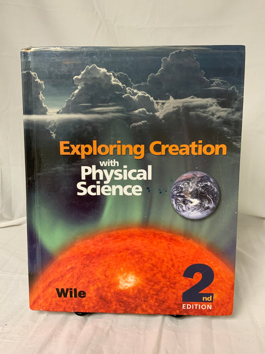 Exploring Creation with Physical Science (2nd Ed.) Textbook