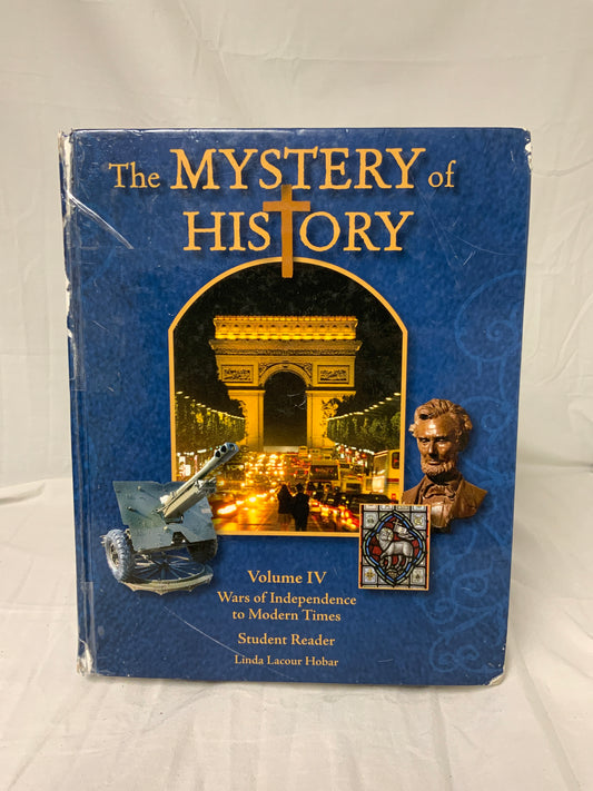 The Mystery of History Volume IV (1st Ed.) Student Reader