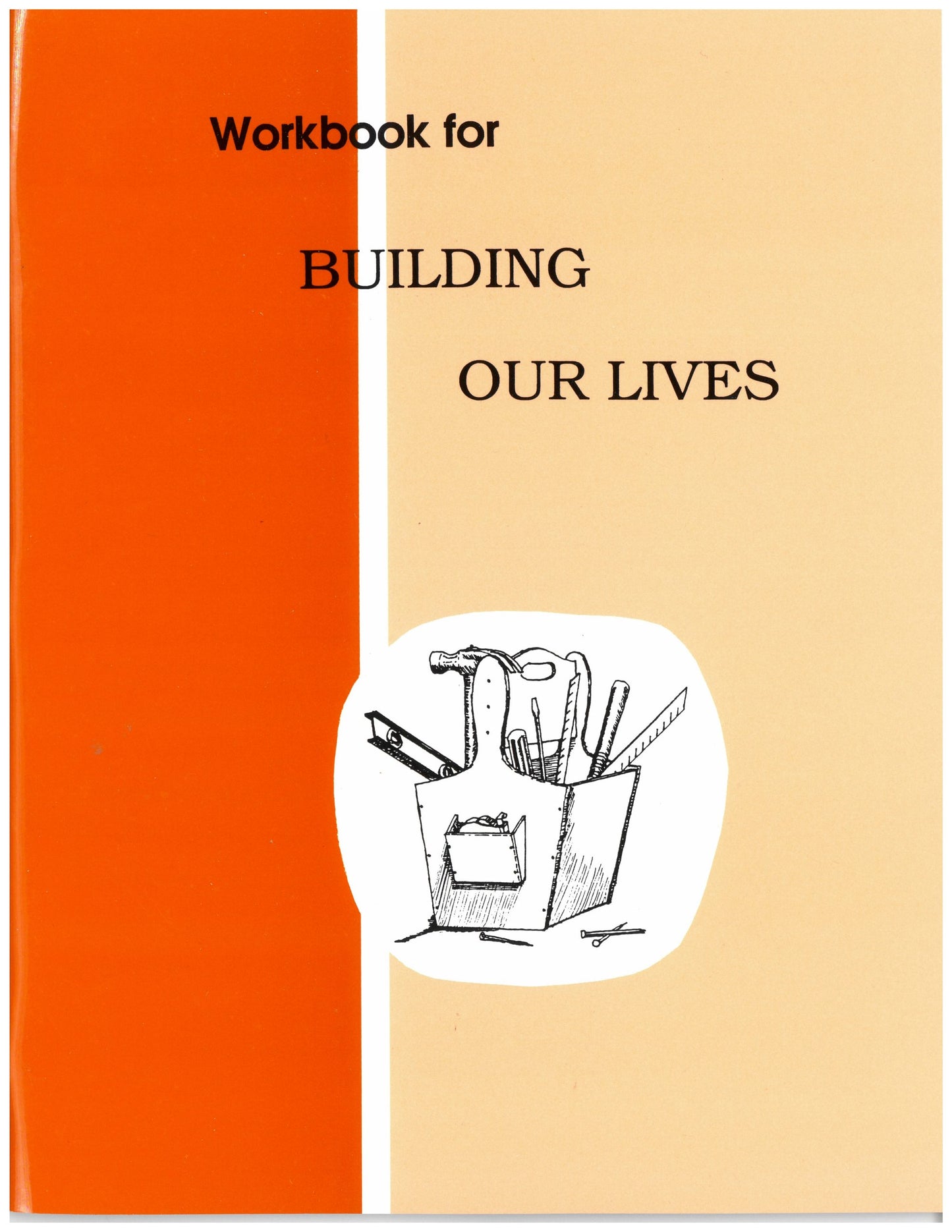 Workbook for Building Our Lives