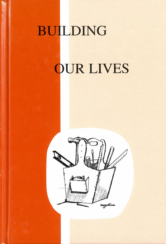 Building Our Lives
