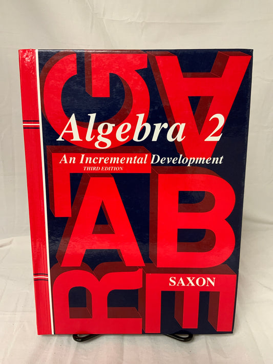 Saxon Algebra 2 (3rd Ed.) Student Edition