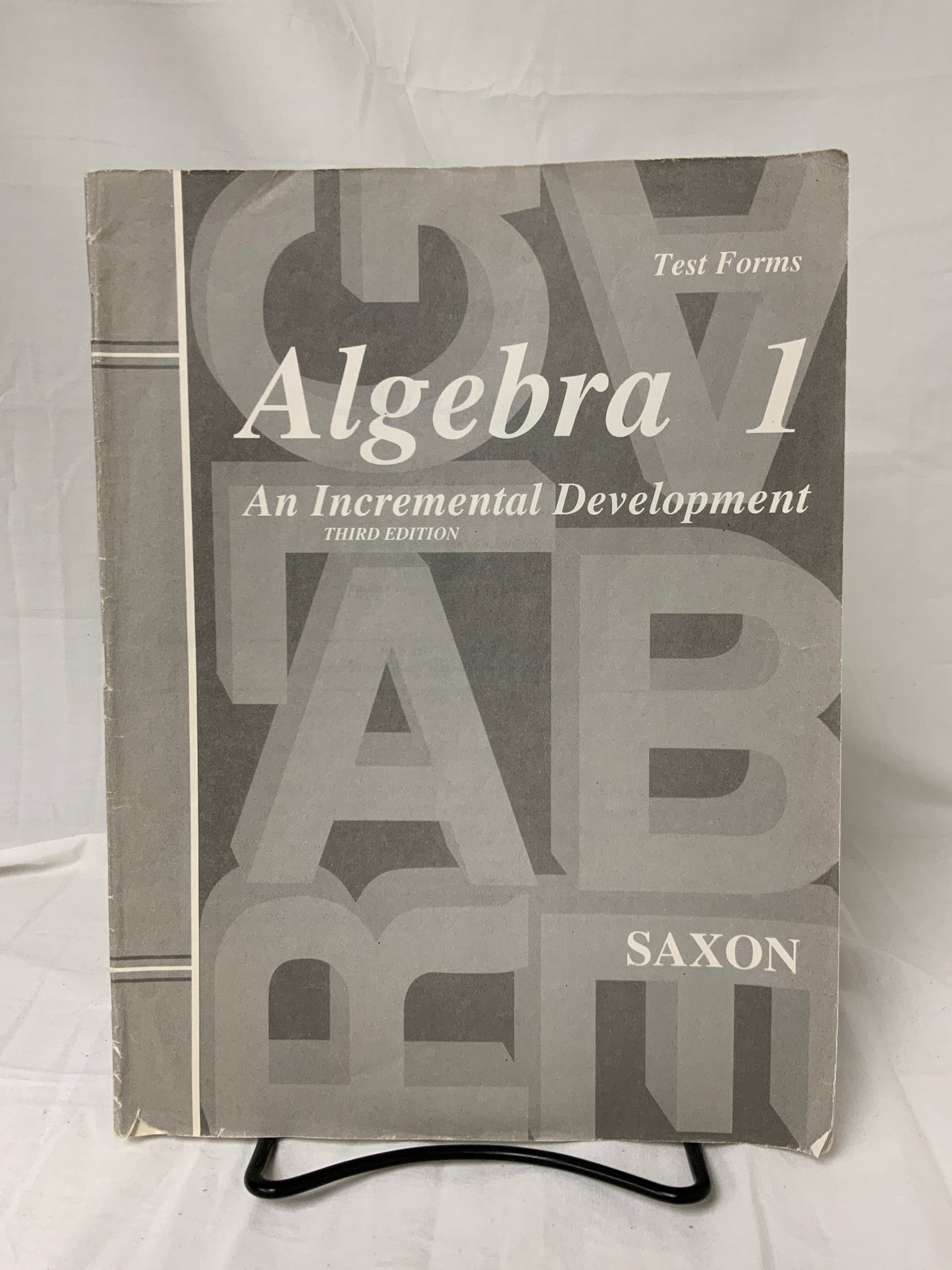 Saxon Algebra 1 (3rd Ed.) Test Forms