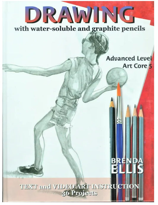 ART CORE 5, Drawing with Water-soluble and Graded Graphite Pencils | ARTistic Pursuits