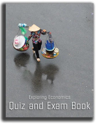 Exploring Economics Quiz and Exam Book