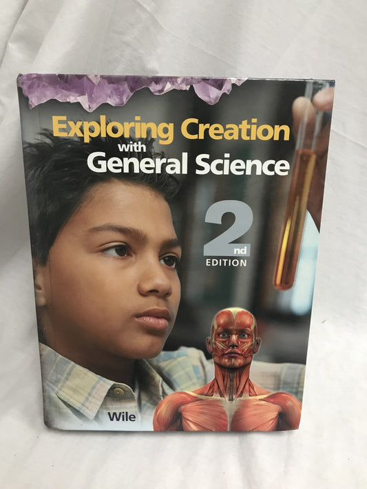Exploring Creation with General Science (2nd Ed.) Textbook