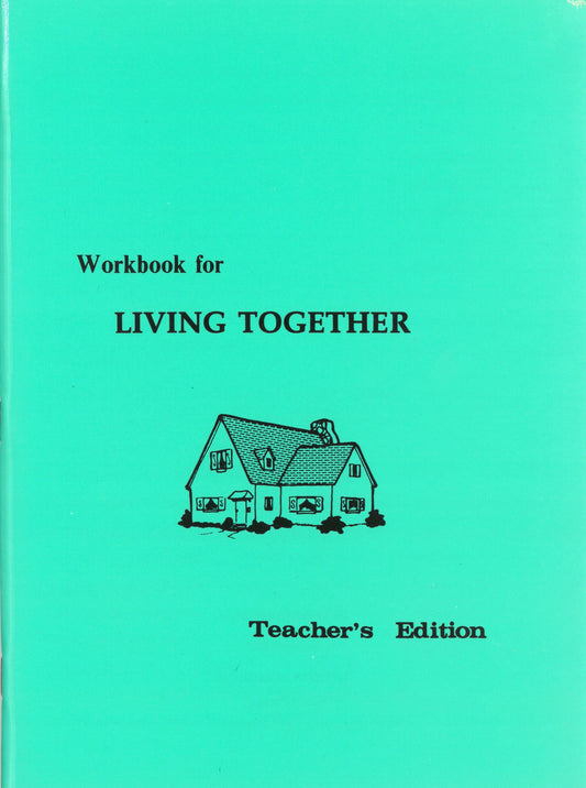 Teacher's Edition for Workbook for Living Together