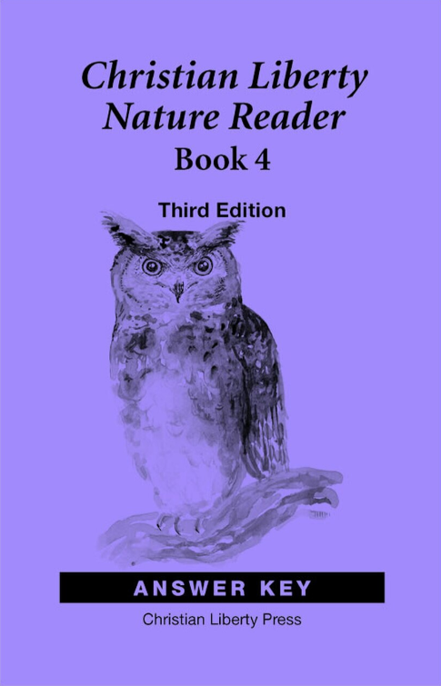 Christian Liberty Nature Reader: Book 4, 3rd edition - Answer Key