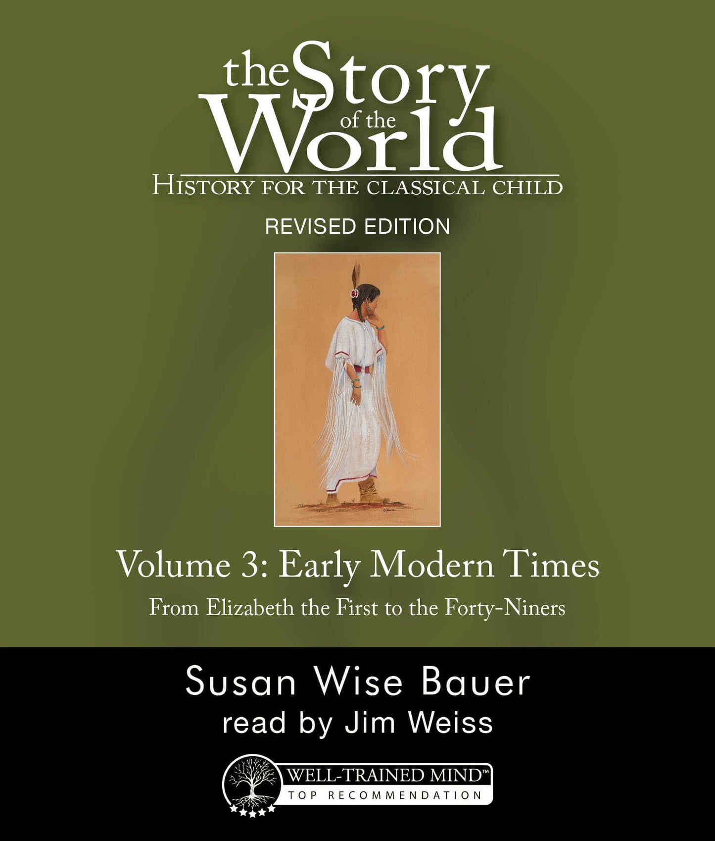 The Story of the World Vol. 3: Early Modern Times, Revised Edition Audiobook