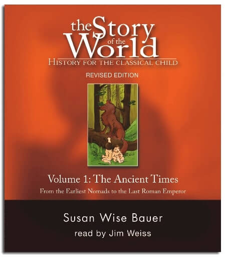 The Story of the World Vol. 1: Ancient Times, Revised Edition Audiobook