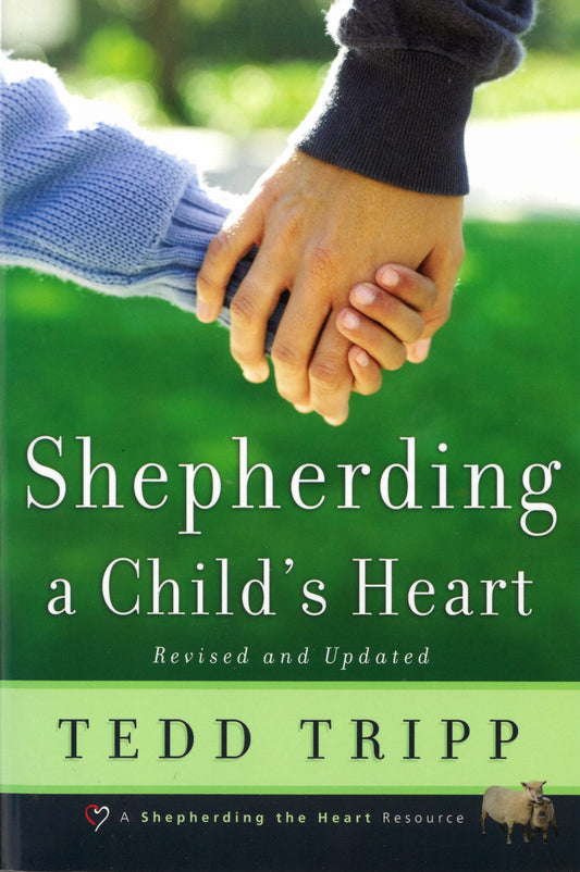 Shepherding a Child's Heart
