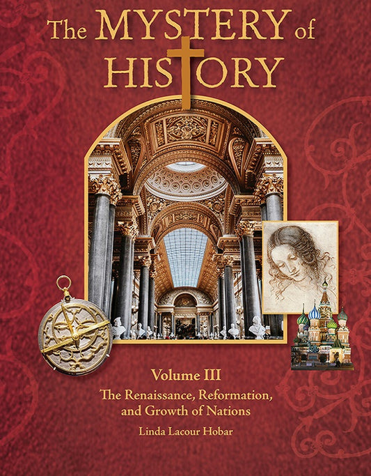 The Mystery of History Volume III Student Reader with Companion Guide