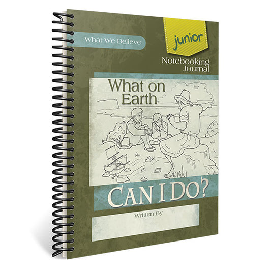 What on Earth Can I Do? Junior Notebooking Journal