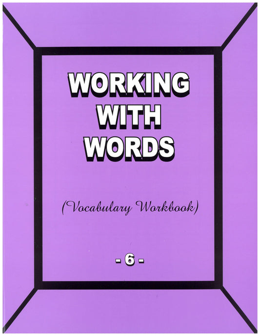 Working with Words 6 (Vocabulary Workbook)