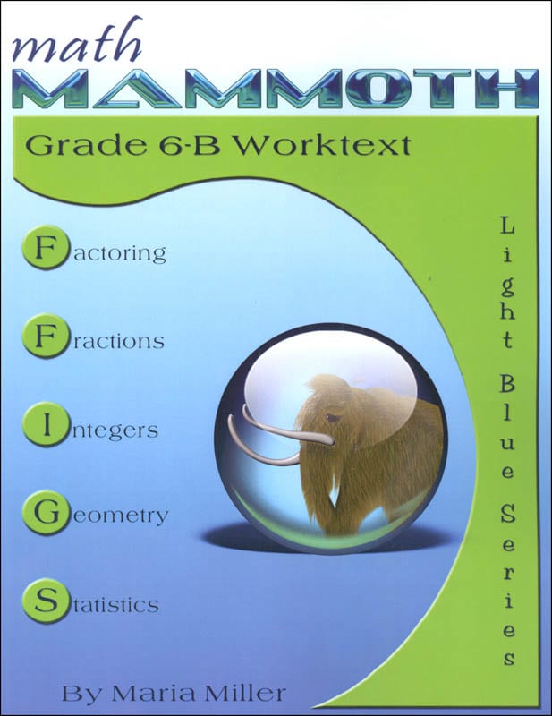 Math Mammoth Grade 6-B Worktext Light Blue Series (Color Version)