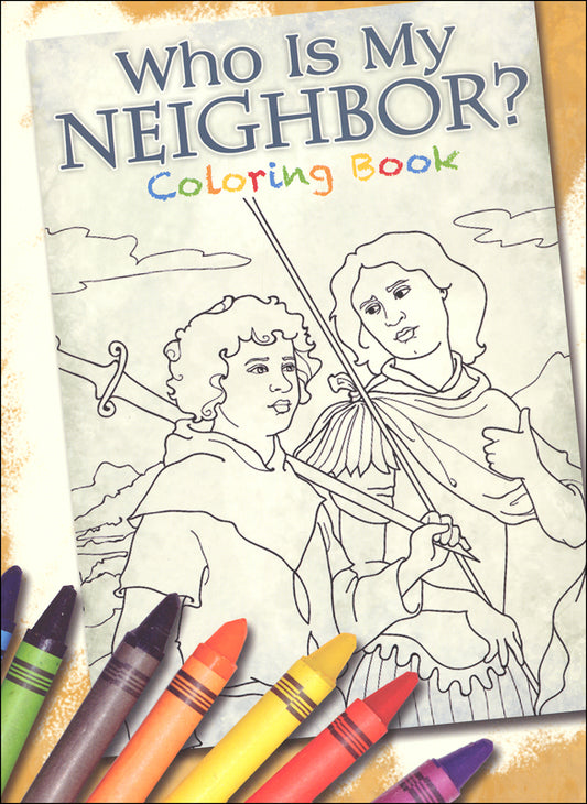 Who Is My Neighbor? Coloring Book