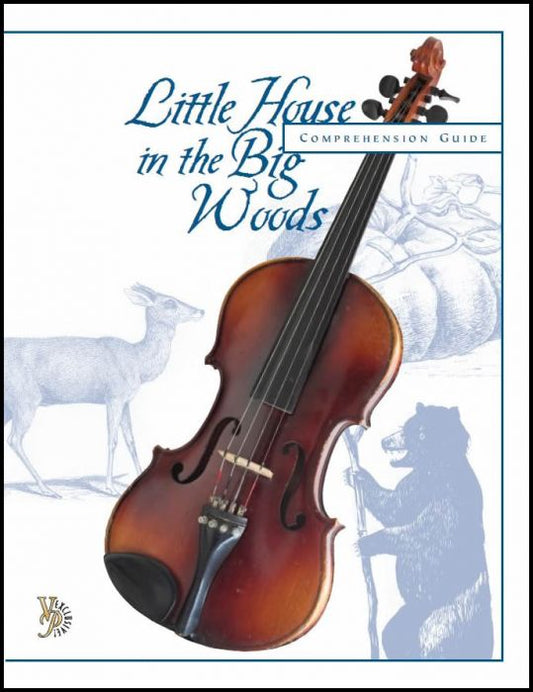 Little House in the Big Woods Comprehension Guide