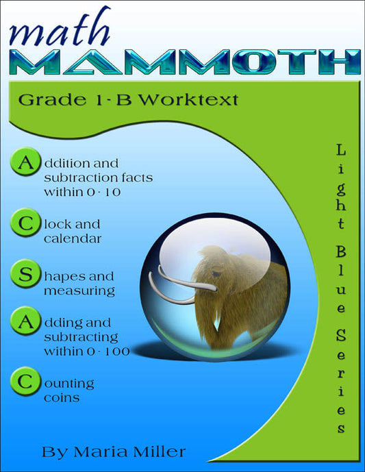Math Mammoth Grade 1-B Worktext Light Blue Series (Color Version)