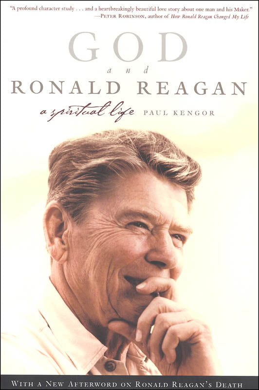 God and Ronald Reagan: A Spiritual Life