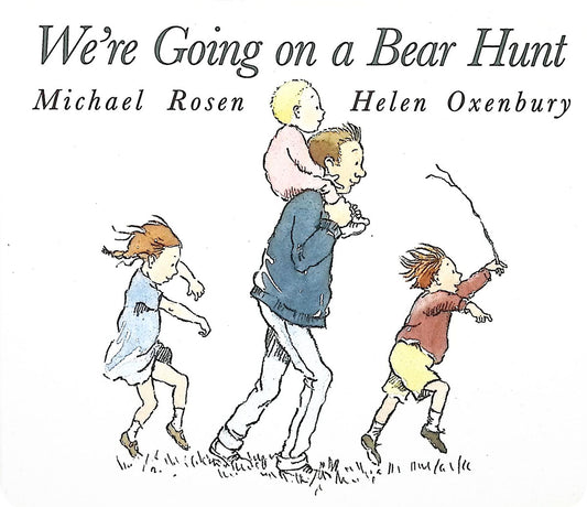 We're Going on a Bear Hunt
