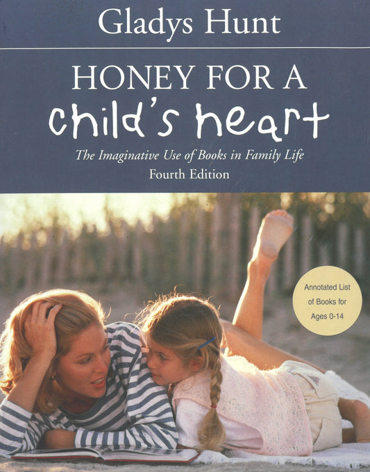 Honey for a Child's Heart (4th Ed.)