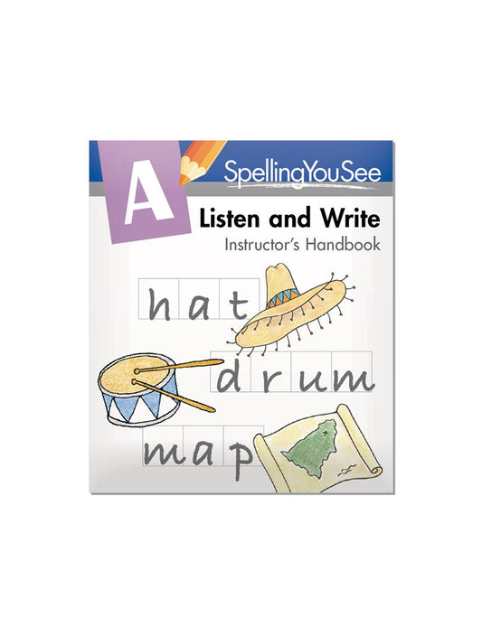 Spelling You See A Listen and Write Instructor's Handbook