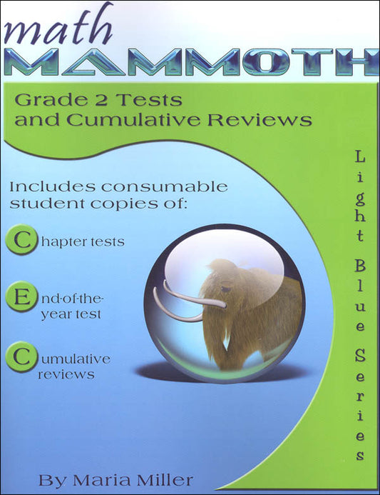 Math Mammoth Grade 2 Test/Review Light Blue Series (Color Version)