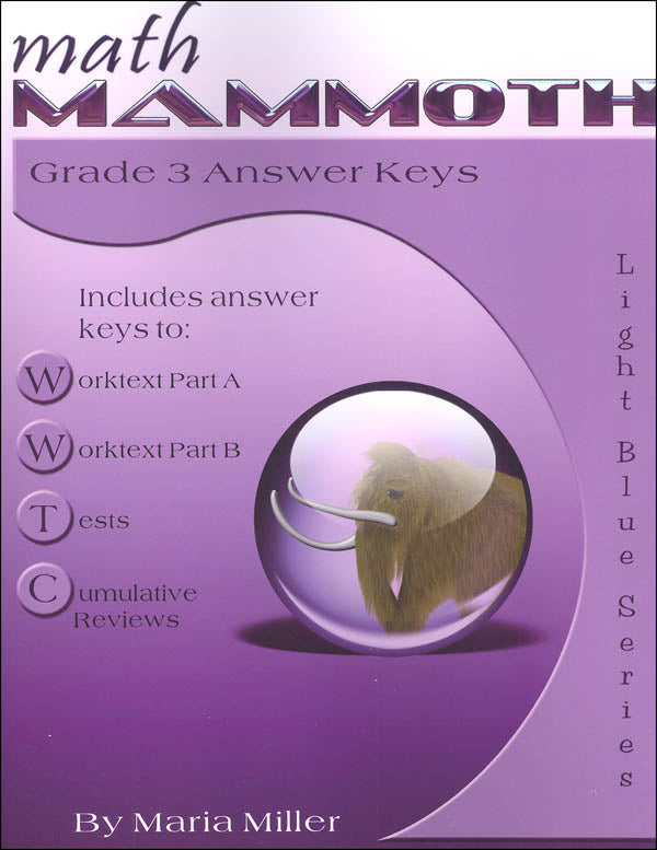 Math Mammoth Grade 3 Answer Key Light Blue Series (Color Version)