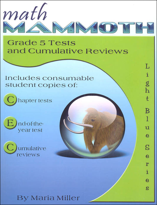 Math Mammoth Grade 5 Test/Review Light Blue Series (Color Version)