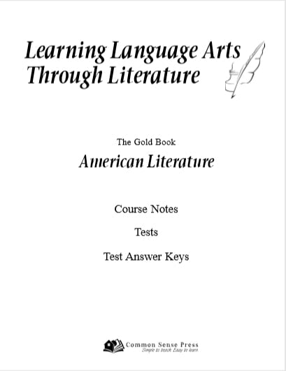 Learning Language Arts Through Literature - The Gold Book - American Literature Course Notes, Tests, Test Answer Keys
