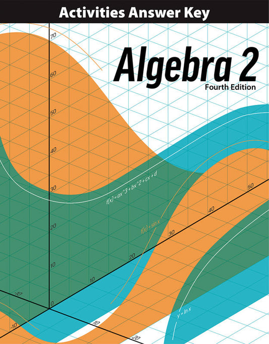 Algebra 2 Activities Answer Key, 4th ed.