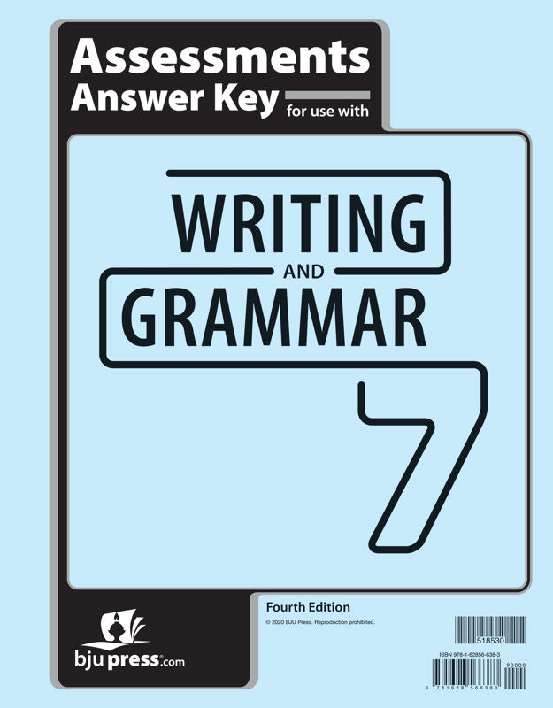 Writing & Grammar 7 Assessments Answer Key, 4th ed.