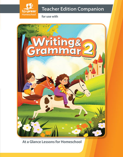 Writing & Grammar 2 Teacher Edition & TE Companion, 4th ed.