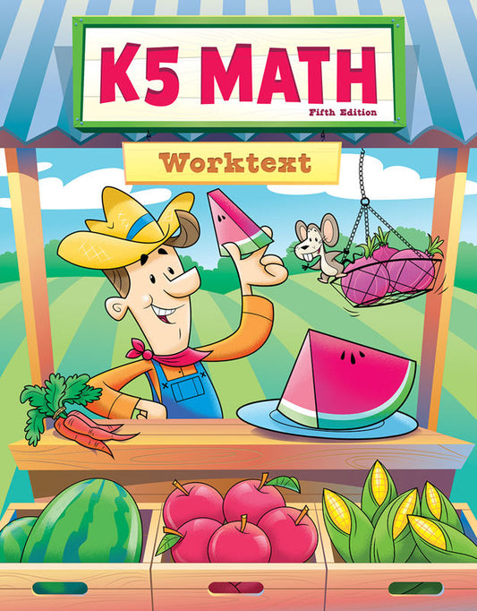 K5 Math Worktext, 5th ed.
