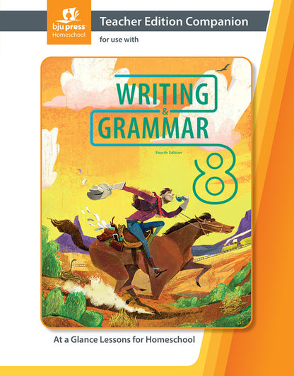Writing & Grammar 8 Teacher Edition & TE Companion, 4th ed.