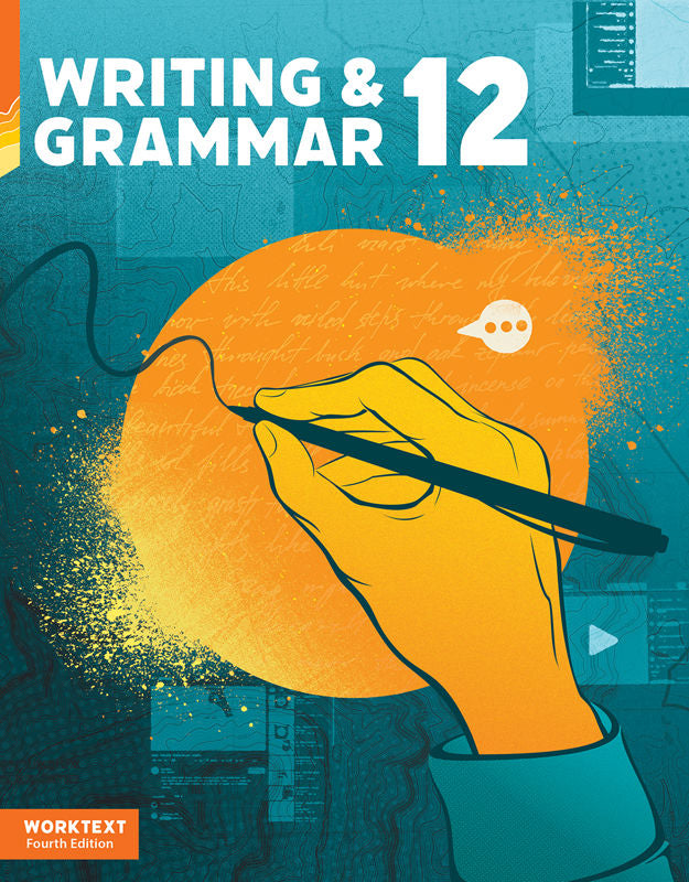 Writing & Grammar 12 Worktext, 4th ed.