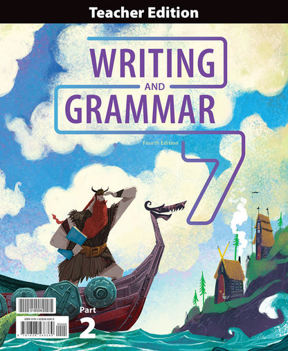 Writing & Grammar 7 Teacher Edition & TE Companion, 4th ed.