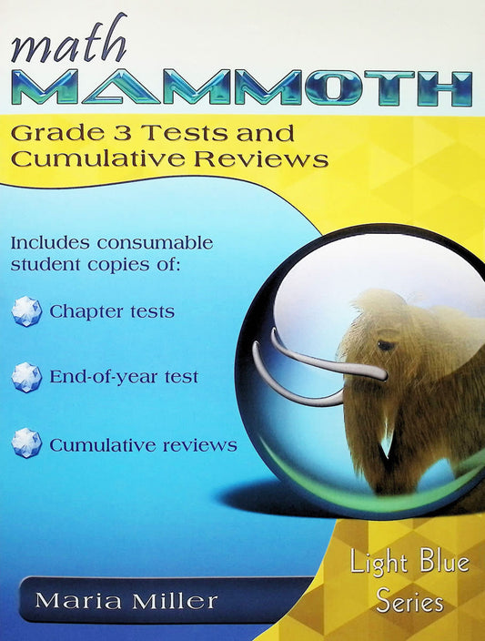 Math Mammoth Grade 3 Test/Review Light Blue Series (Color Version, 2024 Edition)