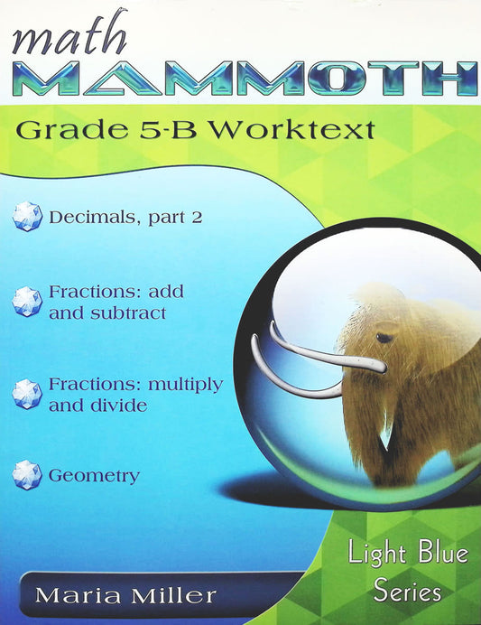 Math Mammoth Grade 5-B Worktext Light Blue Series (Color Version, 2023 Edition)
