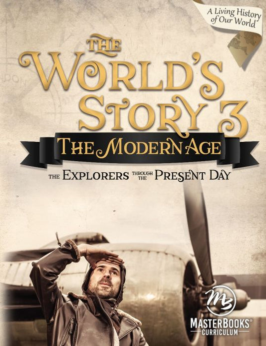 The World's Story 3: The Modern Age
