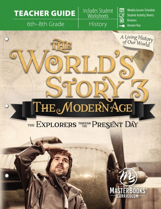 The World's Story 3: The Modern Age (Teacher Guide)